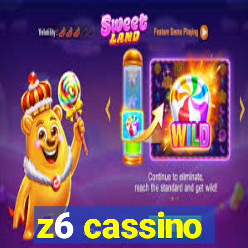 z6 cassino